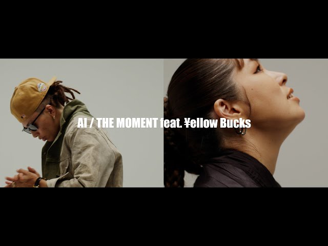 AI-THE MOMENT-feat-¥ellow-Bucks